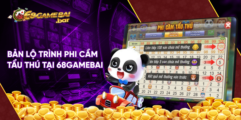 Phi cầm tẩu thú 68gamebai - Siêu phẩm điện tử gây bão Bản lộ trình phi cầm và tẩu thú tại 68gamebai