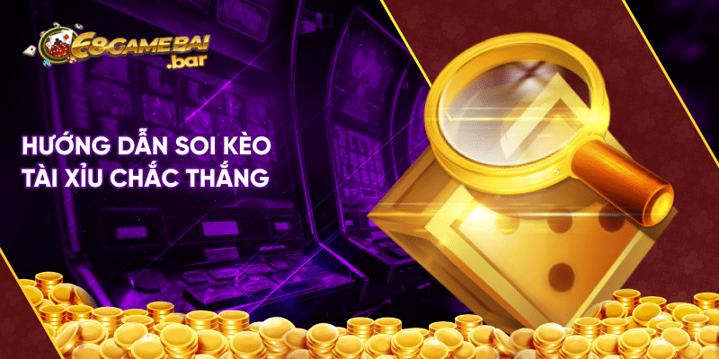 Cách chơi tài xỉu 68 game bài chi tiết cho anh em tân thủ Hướng dẫn soi kèo tài xỉu chắc thắng