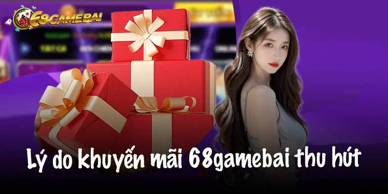 Khuyến Mãi Tân Binh 68 Game Bài Và Loạt Gói Ưu Đãi Hấp Dẫn Hướng dẫn tham gia nhận thưởng khuyến mãi tân binh 68 Game Bài