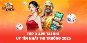 Top 3 App Tài Xỉu Uy Tín Nhất Thị Trường Năm 2025